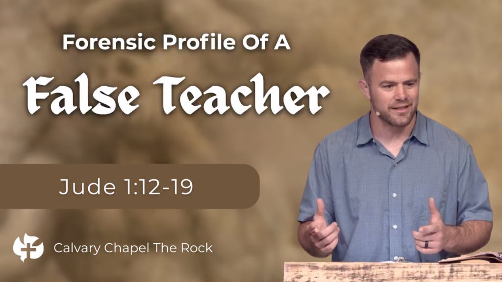 **Alt text:** Sermon graphic titled **"Forensic Profile of a False Teacher"** featuring a pastor speaking behind a wooden pulpit with an open Bible. The background is a blurred tan stone texture, with the sermon title displayed prominently in white text and the Scripture reference **Jude 1:12–19** shown in a brown banner. The Calvary Chapel The Rock logo and name appear in the bottom left corner.