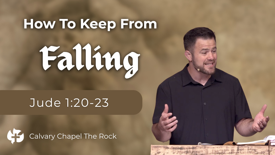 **Alt text:** A sermon thumbnail featuring the title **"How To Keep From Falling"** in large white text, with **"Falling"** displayed in a bold Gothic-style font. Below the title is the Bible passage **Jude 1:20–23** inside a brown rounded rectangle. On the right, a pastor wearing a black shirt speaks from behind a wooden pulpit with an open Bible, gesturing as he teaches. The background is a soft, blurred tan stone texture. The **Calvary Chapel The Rock** logo and name appear in the bottom left corner.